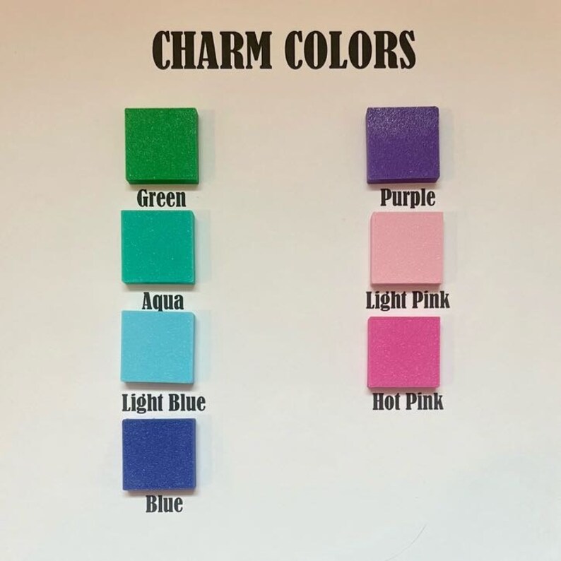 May include: Charm colors chart with color swatches for green, aqua, light blue, blue, purple, light pink, and hot pink.