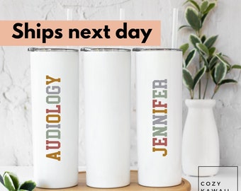 audiology Tumbler, gifts, Audiology tumbler with straw, AuD, personalized, custom, graduation gift, student, doctor,