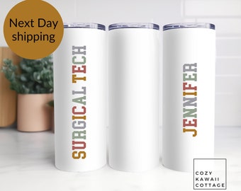Surgical Tech tumbler, surgical tech gift,  20 oz Tumbler, Gifts For Surgical Tech, graduation gifts, surgical Technologist gifts, student,