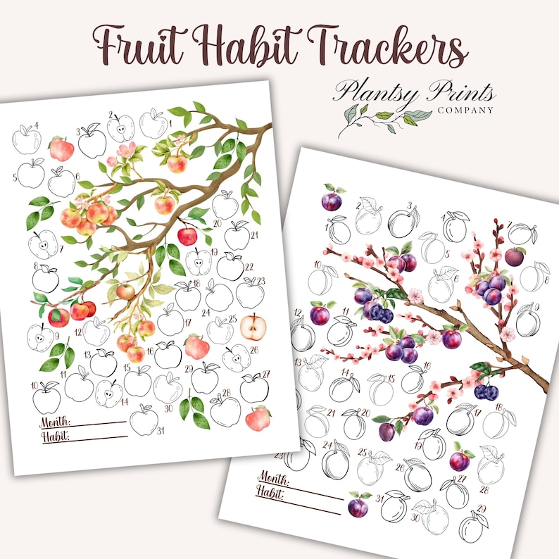 May include: Two printable habit trackers featuring watercolour illustrations of apple and plum branches. Each tracker has 31 circles to colour in for each day of the month. The text "Fruit Habit Trackers" and "Plantsy Prints Company" is at the top of the page.