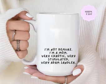 Funny Mother’s Day Mug – Chaotic Mom Quote Coffee Cup – Very Stimulated,  – Gift for Exhausted Mom