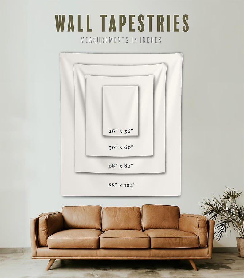 May include: White wall tapestries in four sizes: 26" x 36", 50" x 60", 68" x 80", and 88" x 104". The text "WALL TAPESTRIES" and "MEASUREMENTS IN INCHES" are displayed at the top. A brown leather sofa is in the foreground.