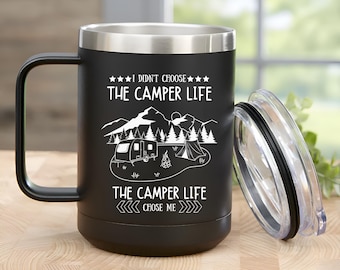 RV Camper Stainless Steel Mug: "The Camper Life Chose Me"