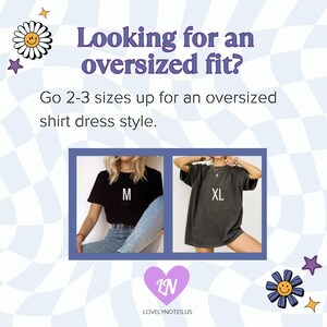 May include: Two women modeling a black t-shirt dress. The woman on the left is wearing a size M and the woman on the right is wearing a size XL. The text "Looking for an oversized fit? Go 2-3 sizes up for an oversized shirt dress style." is displayed above the image. The text "LN" is displayed below the image with the text "LOVELYNOTES.US" below that.