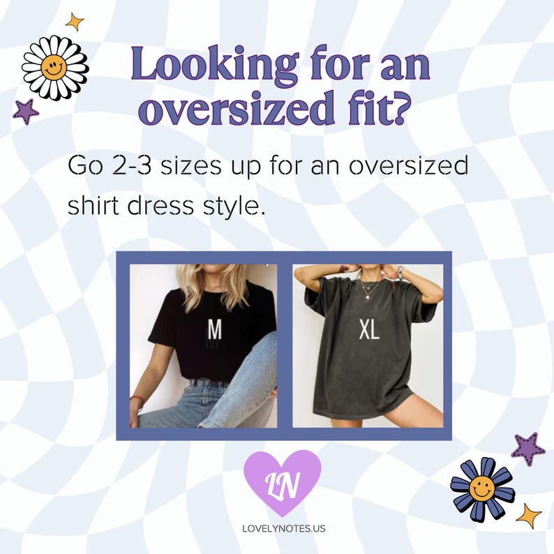 May include: Two women modeling a black t-shirt dress. The woman on the left is wearing a size M and the woman on the right is wearing a size XL. The text "Looking for an oversized fit? Go 2-3 sizes up for an oversized shirt dress style." is displayed above the image. The text "LN" is displayed below the image with the text "LOVELYNOTES.US" below that.