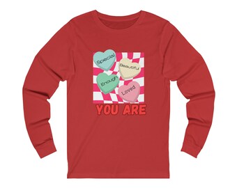 Unisex  YOU ARE  valentines Jersey Long Sleeve Tee