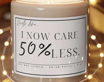 Smells Like I Now Care Less Funny Candle, regalo para compañero de trabajo, regalo para amigo, regalo para aliviar el estrés, vela de relajación, no es su problema,