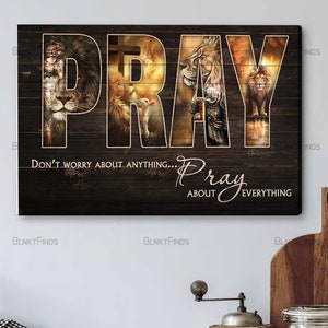 Jesus, Lion of Judah, Pray, Don&#39;t worry about anything, pray about everything, God Canvas, Jesus Canvas - Christian Wall Art 200