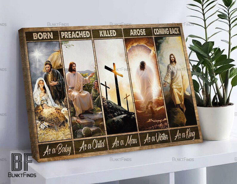 Personalized Jesus Canvas - Best Gift Idea - Born As A Baby Preached As A Child Killed As A Man Arose As A Victor Coming Back As A King main image 1