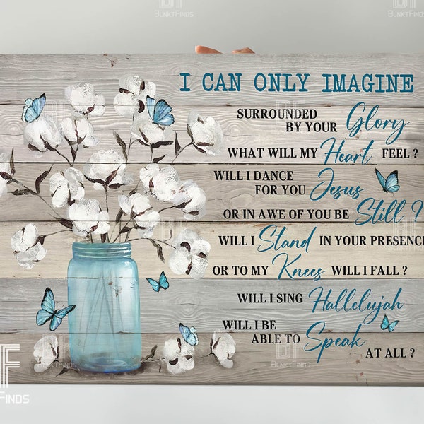 I Can Only Imagine Wall Art Etsy
