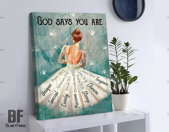 Ballerina God Says You Are Canvas painting, White danledion, Beautiful Gift dancing Art, God Canvas, Jesus Canvas - Christian Wall Art 108