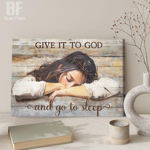 Give It to God and Go to Sleep Jesus Canvas Prints - Christian Wall Art, Bedroom Decor, Faith Gift, Sleeping Girl Art