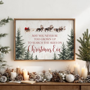 May You Never Be Too Grown Up to Search the Skies on Christmas Eve Canvas, Rustic Holiday Wall Art, Warm Winter Home Décor, Christmas 2025