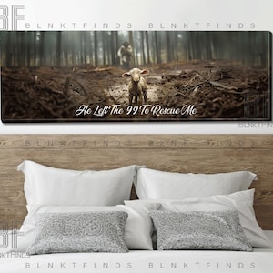 May include: A canvas print with a photo of a lamb in a forest with the text "He Left The 99 To Rescue Me".