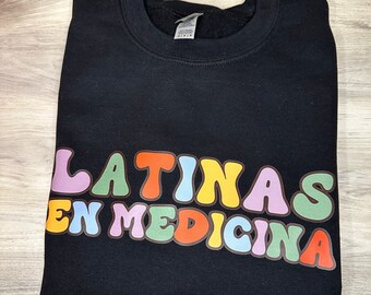 Latinas En Medicina Sweaters/ Latinas In Medicine