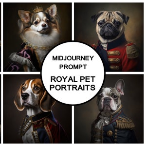 MidJourney Prompt for Royal Pet Portraits, Funny Pet Portraits, AI art, Dog and Cat Wall Art, Best Midjourney Prompt, AI Generated Animal