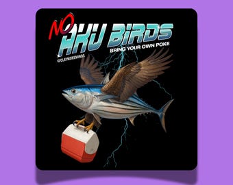 Large 4" No Aku Birds Sticker | Funny Hawaii Sticker | Glossy Die-Cut Vinyl Decal
