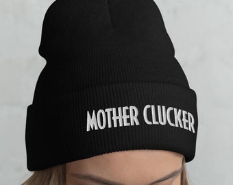 Mother Clucker Cuffed Beanie | Mother Clucker Chicken Beanie | Chicken Lover's Gift | Mother Clucker Winter Hat | Embroidered Beanie