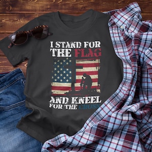 I Stand For The Flag and Kneel For The Cross Unisex Tee, Support Troops T-Shirt, American Pride Shirt, Patriotic Apparel
