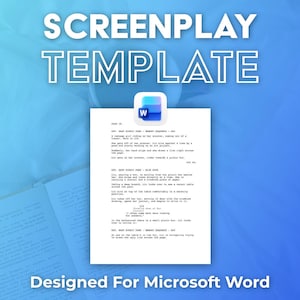 May include: A digital screenplay template document featuring the text SCREENPLAY TEMPLATE at the top and Designed For Microsoft Word at the bottom. The central white page displays formatted script text with a Microsoft Word icon above it.
