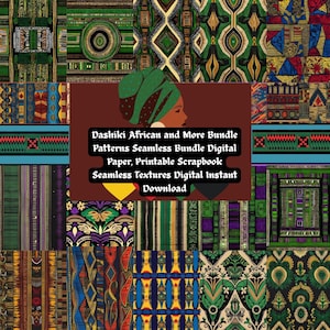 May include: A digital scrapbook paper bundle featuring various African-inspired patterns in shades of green, brown, blue, and yellow. The image includes a central graphic with text that reads "Dashiki African and More Bundle Patterns Seamless Bundle Digital Paper, Printable Scrapbook Seamless Textures Digital Instant Download."
