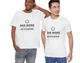 Dad Mode Activated T-Shirt | Funny Father's Day Gift for Dad