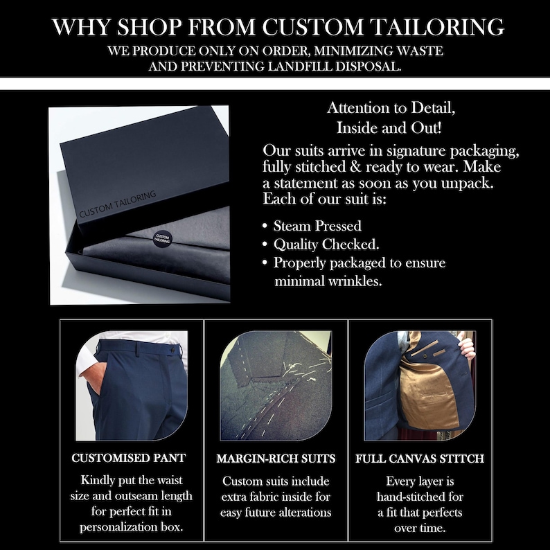 May include: An advertisement for custom tailoring services. The image shows a black box with the words "Custom Tailoring" on it, along with details about the suits, including steam pressing, quality checks, and proper packaging. The image also shows a customized pant, margin-rich suits, and full canvas stitch.