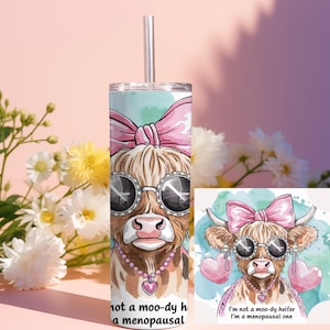 Vaca PNG No soy una novilla malhumorada Soy una menopáusica - Envoltura de vaso de vaca divertida Descarga instantánea para diseño de sublimación de 20 oz