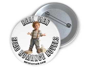 Real Men Read Romance Novels Pin Button Book Lover Gift Reader Gift Funny Quote