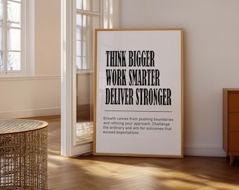Think Bigger Work Smarter Liefer Stärker Wandkunst, Office Motivation Print, Führung Zitat Poster, Business Decor, Digitaler Download