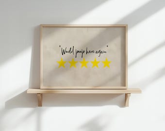 Lustige Badezimmer Wand Kunst | Will Poop Here erneut, 5-Sterne Bewertung (Digitaldruck)