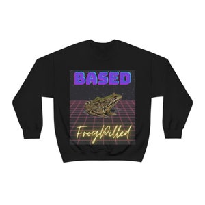 BASED AND FROGPILLED Unisex Heavy Blend Crewneck Sweatshirt