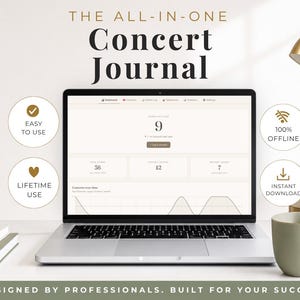 May include: A digital concert journal displayed on a laptop screen, featuring a dashboard with data charts and statistics. The interface includes text labels like Easy to Use, Lifetime Use, 100% Offline, and Instant Download. The text reads The All-in-One Concert Journal and Designed by Professionals. Built for Your Success.
