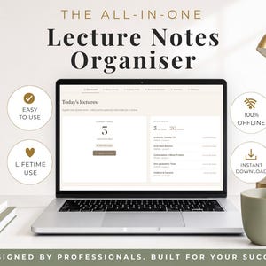 May include: A laptop displaying a digital lecture notes organiser dashboard with the text THE ALL-IN-ONE Lecture Notes Organiser. Circular icons indicate features including easy to use, lifetime use, 100% offline, and instant download.