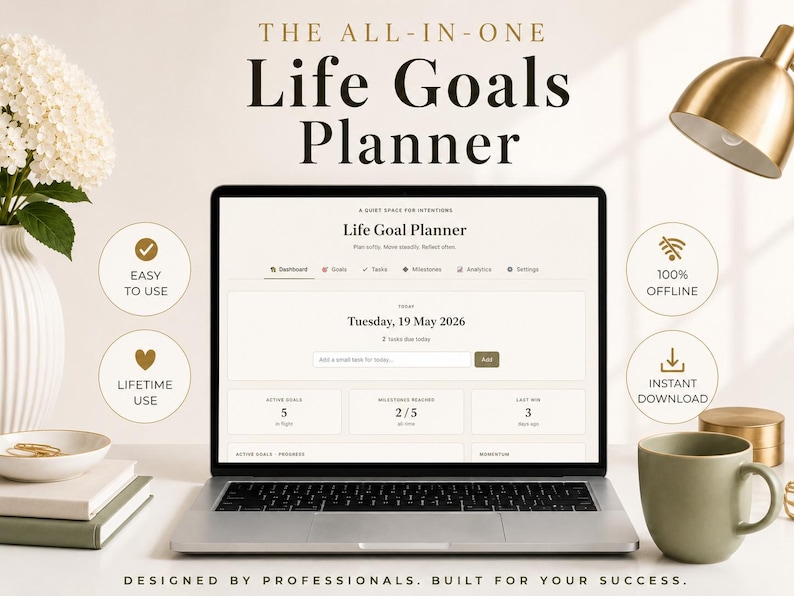 May include: A laptop displaying a "Life Goals Planner" interface, with the text "THE ALL-IN-ONE Life Goals Planner." The scene includes a white vase with flowers, a gold lamp, and a green mug. The text "EASY TO USE," "LIFETIME USE," "100% OFFLINE," and "INSTANT DOWNLOAD" are also visible.