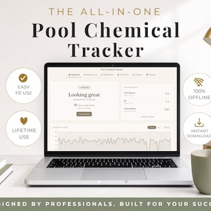 Puede incluir: Un ordenador portátil que muestra un panel digital de seguimiento de productos químicos para piscinas con el texto The All-In-One Pool Chemical Tracker. La pantalla muestra campos de datos para cloro, pH y alcalinidad total.