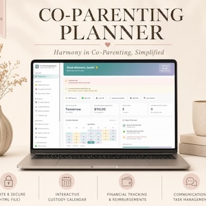 May include: A laptop displaying a co-parenting planner interface. The screen shows a calendar, financial tracking, and communication features. The text reads "Co-Parenting Planner" and "Harmony in Co-Parenting, Simplified." A beige mug and a vase with dried flowers are also visible.