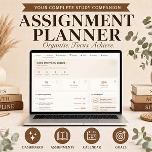 May include: A laptop displaying an assignment planner interface, with the text "ASSIGNMENT PLANNER" and "Organise. Focus. Achieve." Decorative elements include books, vases with plants, and icons for Dashboard, Assignments, Calendar, and Goals.