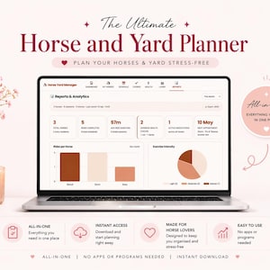 May include: A laptop screen shows a horse and yard planner interface with data visualizations. The screen displays reports and analytics, including graphs and charts. The text reads "The Ultimate Horse and Yard Planner". A vase with flowers and a candle are on the left.