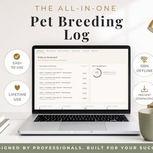 Könnte beinhalten: Ein Laptop-Bildschirm mit einer digitalen Zuchtbuch-Schnittstelle für Haustiere, inklusive der Texte The All-In-One Pet Breeding Log, Easy To Use, Lifetime Use, 100% Offline, Instant Download und Designed By Professionals, Built For Your Success.