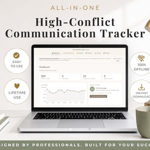 May include: A laptop screen displaying a High-Conflict Communication Tracker dashboard with data charts and metrics. Surrounding circular icons highlight features: Easy to Use, Lifetime Use, 100% Offline, and Instant Download. Text reads: All-in-One.