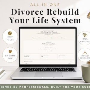 May include: A laptop displaying the Rebuilding Life Planner dashboard with the text All-In-One Divorce Rebuild Your Life System. Four circular icons indicate Easy To Use, 100% Offline, Lifetime Use, and Instant Download. The bottom text reads Designed By Professionals. Built For Your Success.