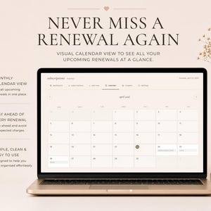 May include: A laptop displaying a calendar interface with the text "NEVER MISS A RENEWAL AGAIN." The screen shows a monthly calendar view with the text "April 2023." A vase with dried flowers and a mug are on the right.