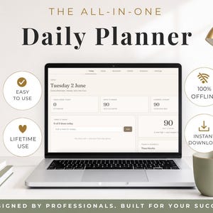 May include: A laptop displaying a digital daily planner interface with the text THE ALL-IN-ONE Daily Planner. Four circular icons surround the screen labeled EASY TO USE, 100% OFFLINE, LIFETIME USE, and INSTANT DOWNLOAD. The bottom text reads DESIGNED BY PROFESSIONALS. BUILT FOR YOUR SUCCESS.