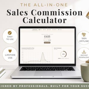 May include: A laptop displaying a digital Sales Commission Calculator interface with charts and data. The screen shows text including The All-In-One Sales Commission Calculator, Easy To Use, Lifetime Use, 100% Offline, and Instant Download.