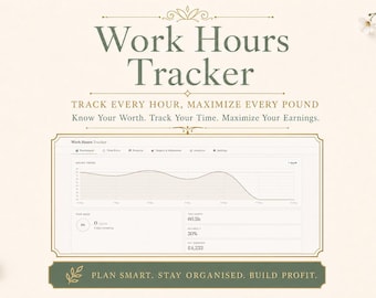 Może przedstawiać: Kremowa grafika z tekstem "Work Hours Tracker". Obraz zawiera wykres, tekst i dekoracyjne elementy kwiatowe. Tekst brzmi "Track Every Hour, Maximize Every Pound" i "Plan Smart, Stay Organised, Build Profit."
