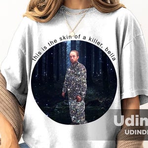 Robert Pattinson Meme This Is The Skin of A Killer Bella Limited  T-Shirt, Gift For Woman and Man Unisex T-Shirt