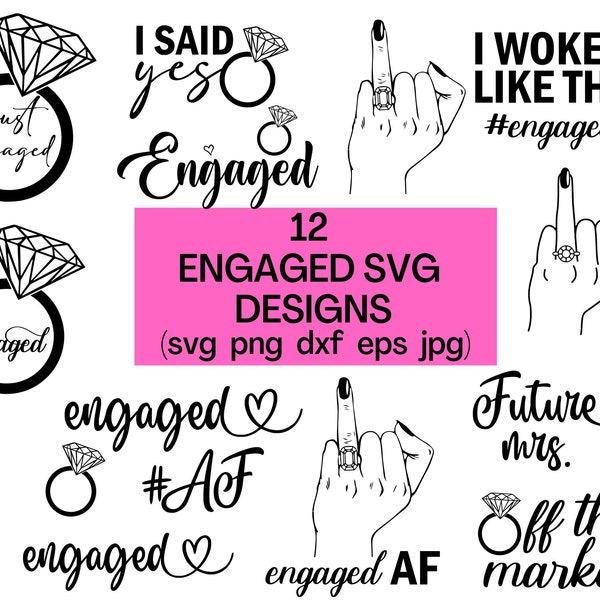 Engaged Svg, Engagement Svg, Bride Svg, Future Mrs Svg, Bride To Be Svg, Fiancee Svg, Bridal Party Svg, Miss To Mrs Svg, Marriage Svg