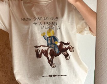 Nadie Sabe Lo Que Va a Pasar Mañana Tshirt, Benito Shirt, Gift For Fan, Bunny Inspiration Shirt, Cowboy Shirt, Concert Shirt