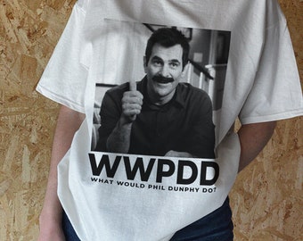 Phil Dunphy tshirt, WWPDD T-shirt, TV show funny 90's retro vintage